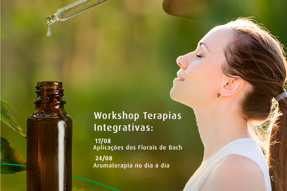Workshops Terapias Integrativas sobre benefícios dos florais de Bach e da aromaterapia