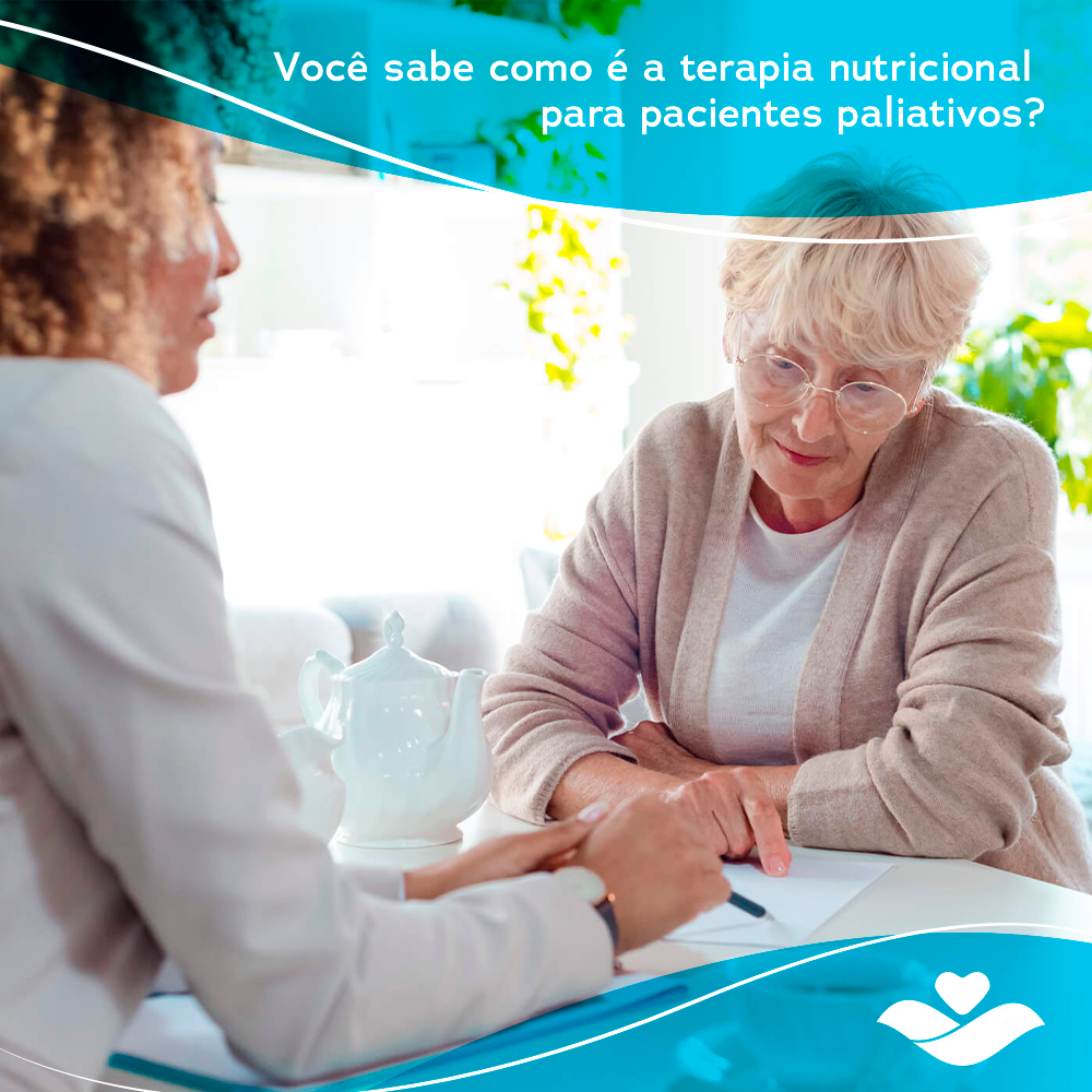 Você sabe como é a terapia nutricional para pacientes paliativos?