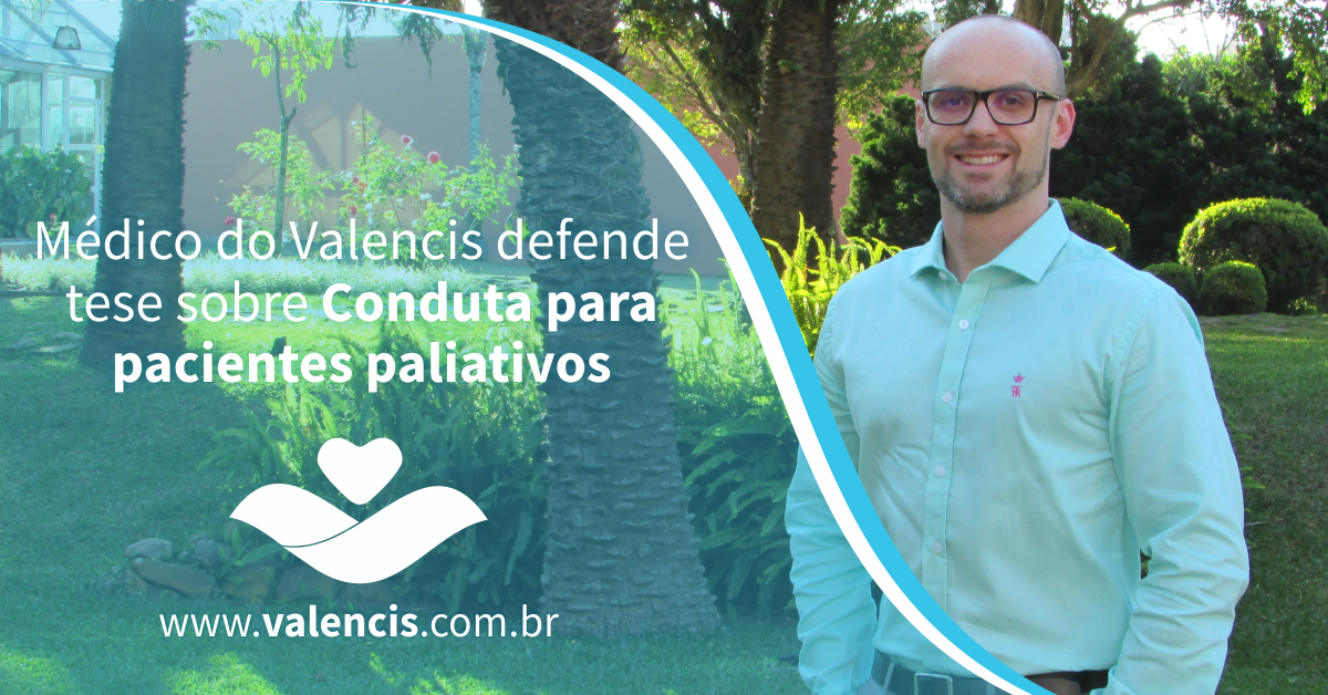 Médico do Valencis Curitiba Hospice defende tese sobre Conduta para pacientes paliativos